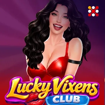 Lucky Vixens Club - PLACEBET138