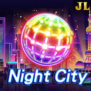 Jili : Night City - PLACEBET138