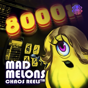 Mad Melons Chaos Reels - PLACEBET138
