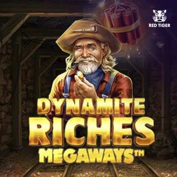 Dynamite Riches Megaways - PLACEBET138