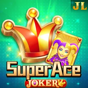 Jili : Super Ace Joker - PLACEBET138
